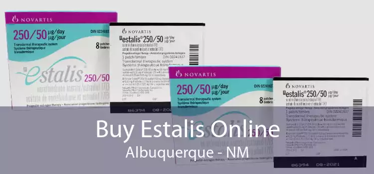 Buy Estalis Online Albuquerque - NM