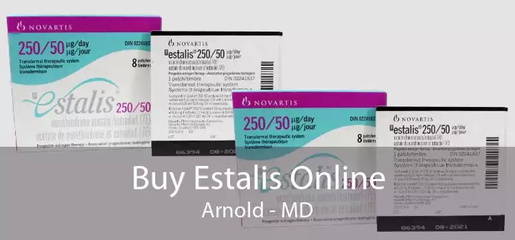 Buy Estalis Online Arnold - MD