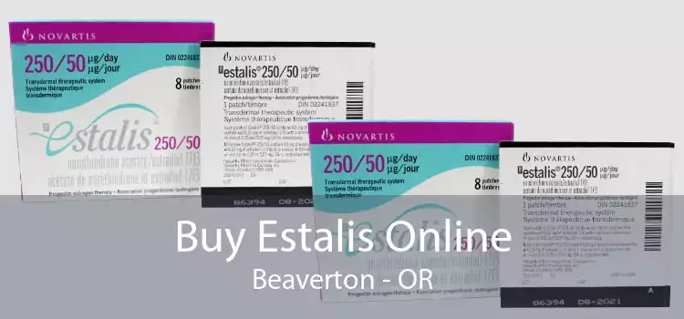 Buy Estalis Online Beaverton - OR