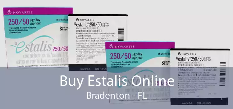 Buy Estalis Online Bradenton - FL
