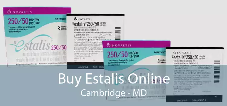 Buy Estalis Online Cambridge - MD