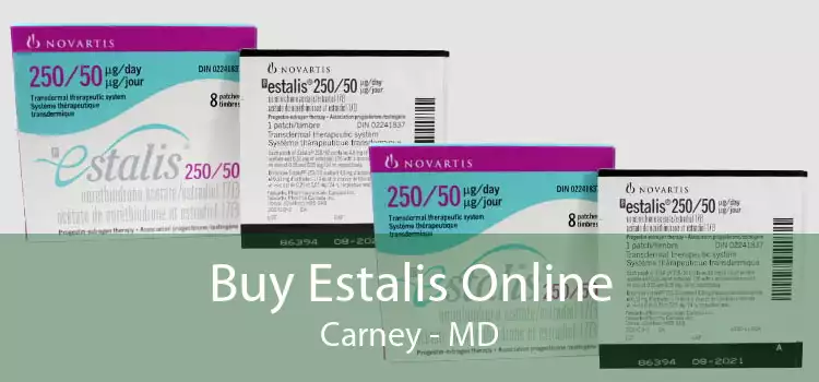 Buy Estalis Online Carney - MD