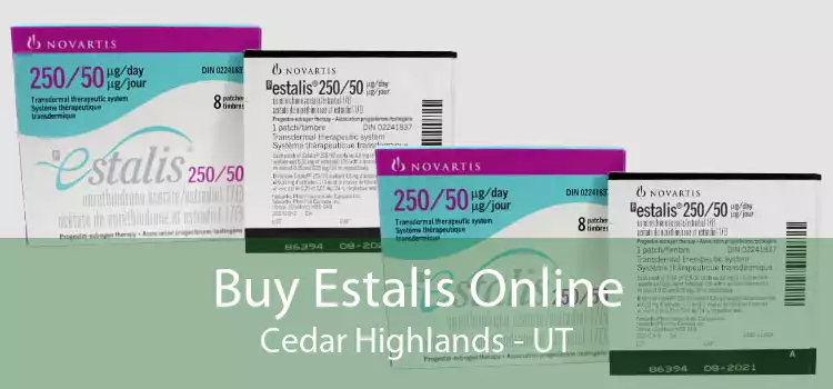 Buy Estalis Online Cedar Highlands - UT