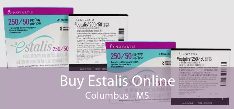 Buy Estalis Online Columbus - MS