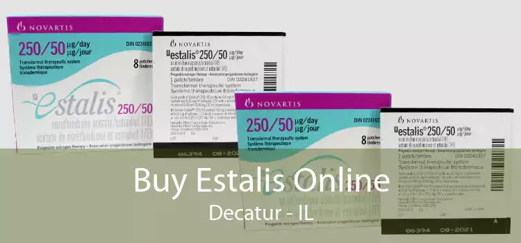 Buy Estalis Online Decatur - IL